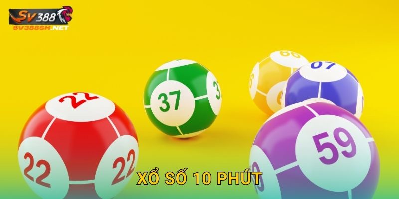Xổ Số 10 Phút Sv388 Sh Vừa Nhanh Vừa Dễ