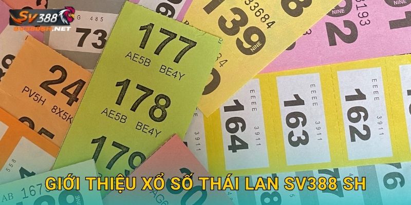 Giới thiệu xổ số Thái Lan sv388 sh