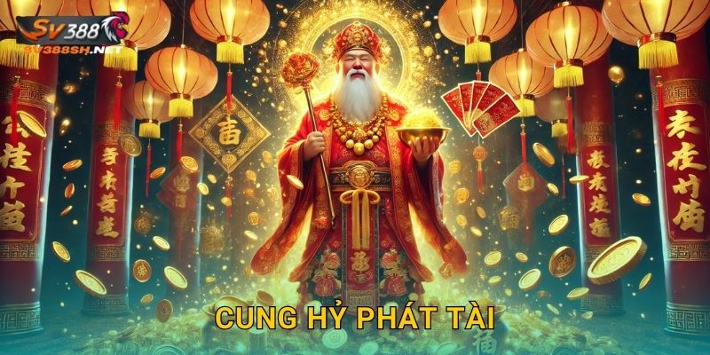 Cung Hỷ Phát Tài Sv388 Sh Vui Tết Phát Lộc