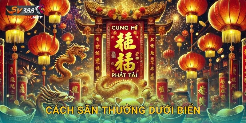 Cách săn thưởng dưới biển