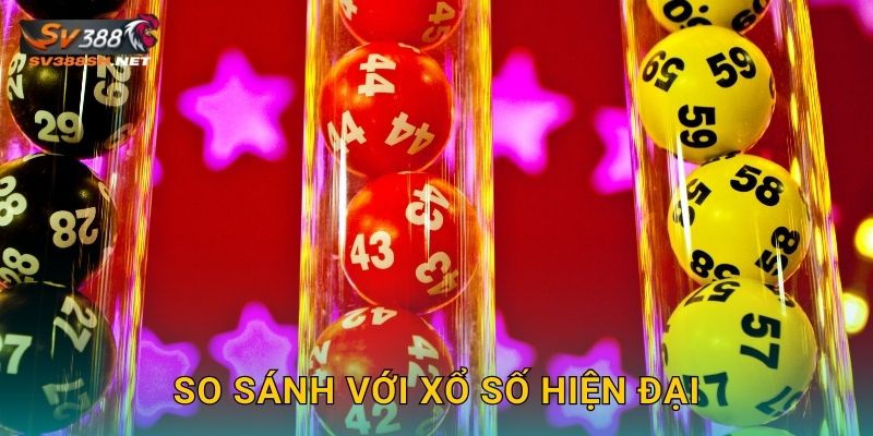So sánh với xổ số hiện đại