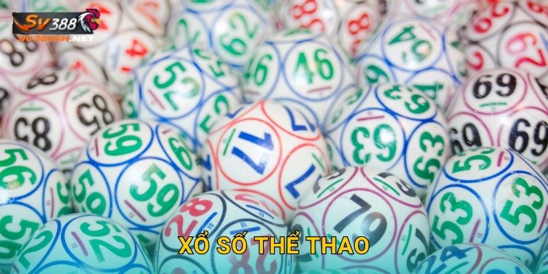 Xổ Số Thể Thao Sv388 Sh Kết Hợp Đam Mê 7 Xổ Số Thể Thao Sv388 Sh Kết Hợp Đam Mê