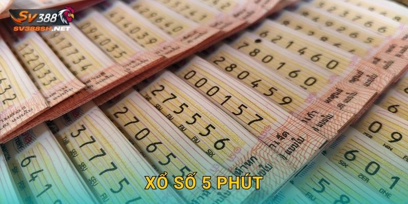 Xổ Số 5 Phút Sv388 Sh Siêu Tốc Siêu Thưởng
